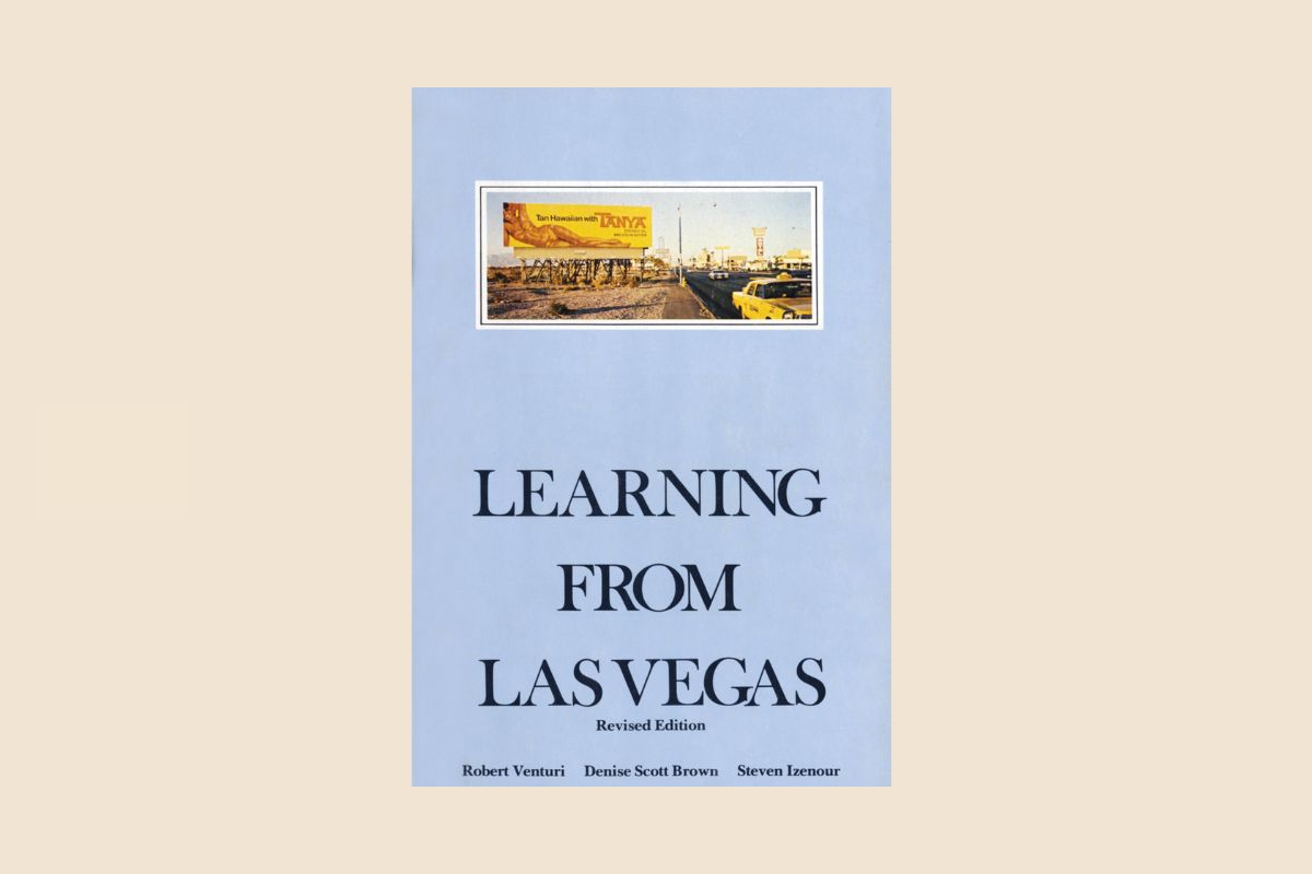 “Learning from Las Vegas” – Venturi, Scott Brown, Izenour