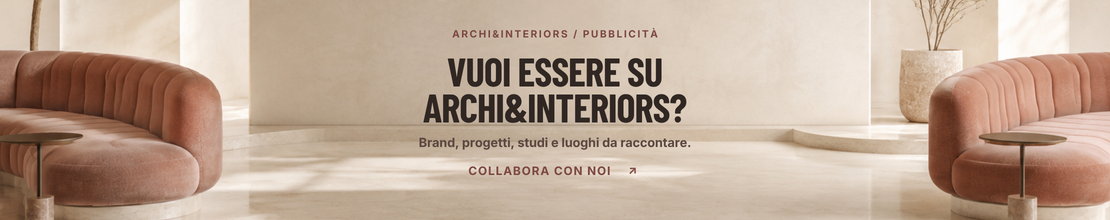 Pubblicità e collaborazioni con Archi&Interiors